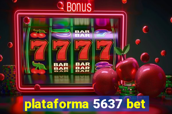 plataforma 5637 bet